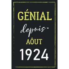 Belirtilmemiş Génial Depuis Aôut 1924: Joyeux Anniversaire 98 Ans| Idée Cadeau Personnalisé Pour Homme Et Femme D