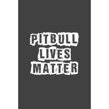 Belirtilmemiş Pitbull Lives Matter: Dog Writing Notebook Journal, Pitbull Notebook, Black Cover 6x9 Notebook