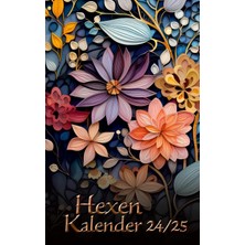 Belirtilmemiş Hexenkalender 2024/2025: Der Begleiter Durchs Jahr Für Hexen, Heiden, Druiden, Schamanen Und Andere