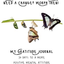 Belirtilmemiş Morph, Then - Gratitude Journal: 30 Days To A Positive Mental Attitude Begins With Appreciation