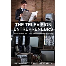 Belirtilmemiş The Television Entrepreneurs: Social Change And Public Understanding Of Business