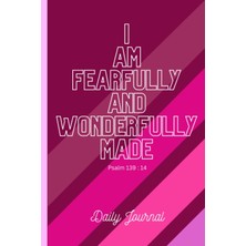 Belirtilmemiş I Am Fearfully And Wonderfully Made. Psalms 139:14: Daily Journal
