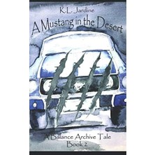 Belirtilmemiş A Mustang In The Desert: A Balance Archives Tale