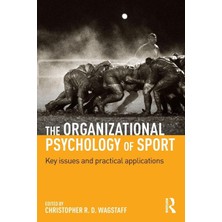 Belirtilmemiş The Organizational Psychology Of Sport: Key Issues And Practical Applications