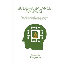 Belirtilmemiş Independently Published Buddha Balance Journal: Five Minutes To Rediscover Your Mental Centre Of gr