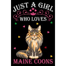 Belirtilmemiş Independently Published Just A Girl Who Loves Maine Coons: Maine Coon Notebook: (100 Pages 6x9) Cut