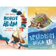 Timaş Çocuk Nohut Adam (Anıl Basılı) ve Arkadaşım Hoşça Kal
