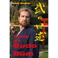 Belirtilmemiş Musings Of A Budo Bum: Volume 1
