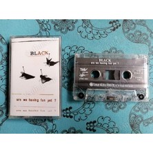 Plakperest Black Are We Havıng Fun YET?-GİT-1993 Türkiye Basım Kaset