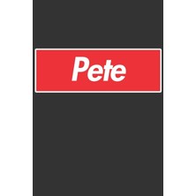 Belirtilmemiş Pete: Pete Planner Calendar Notebook Journal, Personal Named Firstname Or Surname For Someone Calle