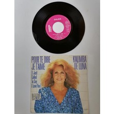 Plakperest Dalıda - Pour Te Dıre Je T’aıme ( I Just Called To Say I Love You ) 1984 Fransa Basım 45 Lik Plak
