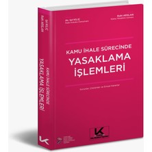 Kılıç Akademi Yayınları Kamu Ihale Sürecinde Yasaklama Işlemleri  Ruhi Arslan, Av. Işıl Kılıç,
