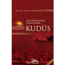 Her Müslümanın Ortak Davası Kudüs
