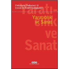 Aydogan's Ayd Psikanaliz Defterleri 15: Çuk ve Ergen Çalışmaları Tıcılık ve Sanat