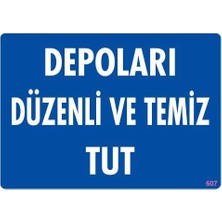 Colezium Depolama Uyarı Levhası 25X35 KOD:607