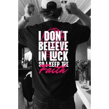 Lorvex Oversize Tişört %100 Pamuklu Rahat Kalıp Belıeve In Luck Baskılı T-Shirt