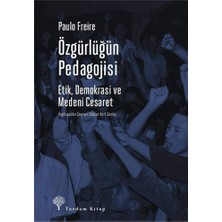 Özgürlüğün Pedagojisi: Etik, Demokrasi ve Medeni Cesaret