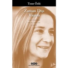 Zaman Dışı Yaşam: Bütün Yapıtları Senaryo