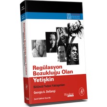 Hipokrat Kitabevi Regülasyon Bozukluğu Olan Yetişkin Bütüncül Tedavi Yaklaşımları