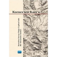Belirtilmemiş Kornes'ten Kars'a: Kurtuluş Savaşı Doğu Cephesi’nde Bir Süvarinin Anıları
