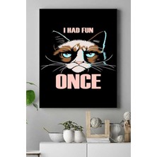 Sync Ticaret (PSTER16257) Huysuz Kedi Eğlenceli Mizahi Kanvas Tablo 21 x 30