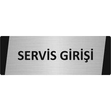 Özarslan Dizayn Servis Girişi Metal Uyarı Levhası 10X20 cm Gümüş Renk