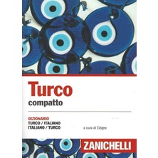 Turco compatto Dizionario Tur-Ita İta-Tü Zanichell
