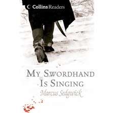 My Swordhand is Singing (Collins Readers)