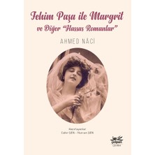 Fehim Paşa ile Margrit ve Diğer “hassas Romanlar”