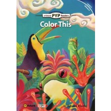 Color This (PYP Readers.5)