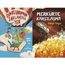 Timaş Çocuk Dinozorumun Saklandığı Yer (Mert Arık) ve Merkürde Karşılaşma