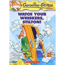 Scholastic Watch Your Whiskers, Stilton! (Geronimo Stilton #1
