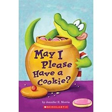 May I Please Have a Cookie? (Scholastic Reader Lev