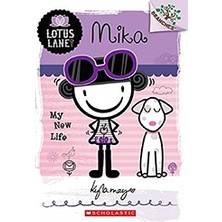 Scholastic Mika: My New Life (A Branches Book: Lotus Lane #4)