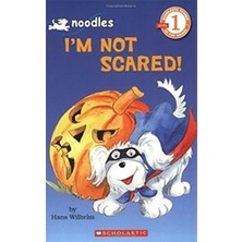 Noodles: I'm Not Scared! (Scholastic Reader Level