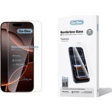 Go-Des iPhone 16 Pro Uyumlu Go Des Borderless Temperli Cam Ekran Koruyucu Şeffaf