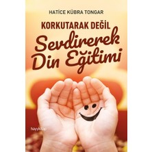 Mabelme Store Korkutarak Değil Sevdirerek Din Eğitimi