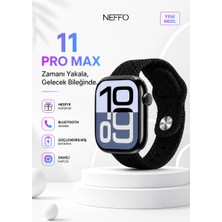 Neffo NF11 Pro Max Akıllı Saat Amoled Ekran Yedek Kordonlu Tüm Telefonlarla Uyumlu  Siyah