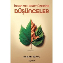 Lejand Insan ve Hayat Üzerine Düşünceler