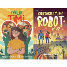 İlk Genç Timaş Iyilik Timi (Metin Özdamarlar) ve Kurtarıcım Bir Robot Mu?