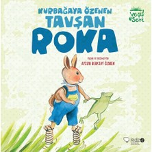 Kurbağaya Özenen Tavşan Roka
