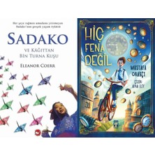 Beyaz Balina Yayınları Sadako ve Kağıttan Bir Turna Kuşu (Eleanor Coerr) ve Hiç Fena Değil