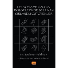 Nobel Bilimsel Eserler Lykaonia ve Isauria Bölgelerinde Bulunan Girlandlı Ostotekler