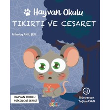 Unikod Tıkırtı ve Cesaret - Hayvan Okulu Serisi