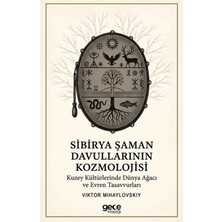 Gece Kitaplığı Sibirya Şaman Davullarının Kozmolojisi