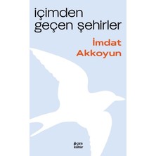 Çıra Yayınları Içimden Geçen Şehirler