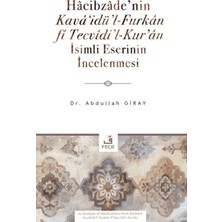 Fecr Yayınları Hâcibzâde’nin Kavâ‘idü’l-Furkân Fî Tecvîdi’l-Kur’ân Isimli Eserinin Incelenmesi