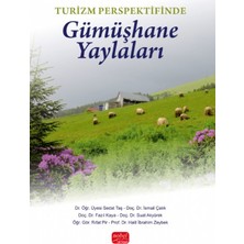Nobel Bilimsel Eserler Turizm Perspektifinde Gümüşhane Yaylaları