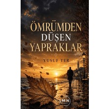 Liman Yayınevi Ömrümden Düşen Yapraklar