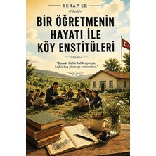 Cinius Yayınları Bir Öğretmenin Hayatı ile Köy Enstitüleri